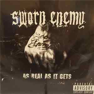 Sworn Enemy - As Real As It Gets FLAC