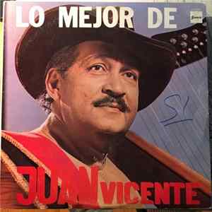 Juan Vicente - Lo Mejor De Juan Vicente FLAC