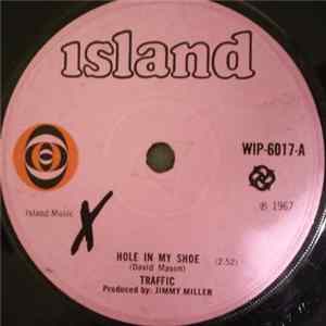 Traffic - Hole In My Shoe / Smiling Phases FLAC