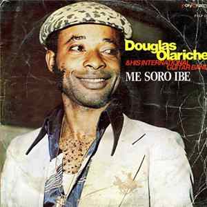 Douglas Olariche & His International Guitar Band - Me Soro Ibe FLAC