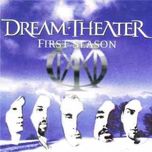 Dream Theater - First Season FLAC