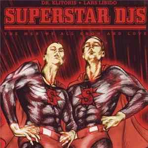 The Superstar Djs - The Men We All Know And Love FLAC