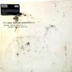 Nine Inch Nails - Not The Actual Events FLAC