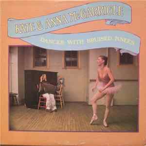 Kate & Anna McGarrigle - Dancer With Bruised Knees FLAC