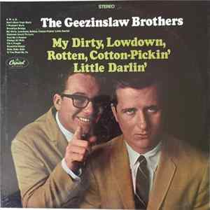 The Geezinslaw Brothers - My Dirty, Lowdown, Rotten, Cotton-Pickin' Little Darlin' FLAC