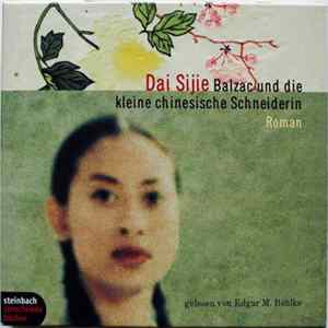 Dai Sijie, Edgar M. Böhlke - Balzac Und Die Kleine Chinesische Schneiderin FLAC