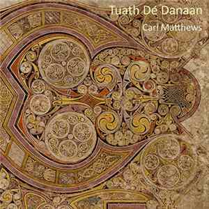Carl Matthews - Tuatha Dé Danann FLAC