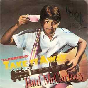Paul McCartney - Take It Away = Llevatelo FLAC
