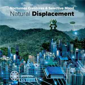 Nocturnes Creatures & Selective Mood - Natural Displacement FLAC