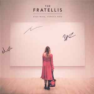 The Fratellis - Eyes Wide, Tongue Tied FLAC