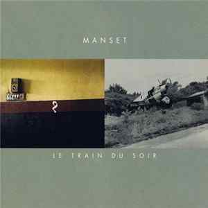 Gérard Manset - Le Train Du Soir 1981-1985 FLAC