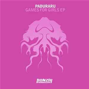 Paduraru - Games For Girls E.P. FLAC