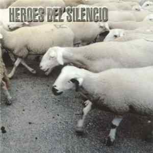 Heroes Del Silencio - From The Album: "Avalancha" FLAC