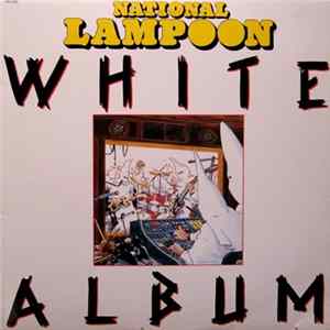 National Lampoon - White Album FLAC