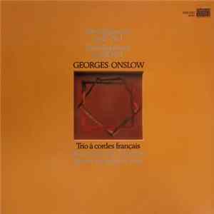 Georges Onslow, Trio À Cordes Français, Yvon Caracilly, Bruno Pasquier - Streichquartette Op. 8 Nr. 1 / Streichquintette Op. 78 Nr. 1 FLAC