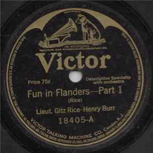 Lieut. Gitz Rice - Henry Burr - Fun In Flanders FLAC
