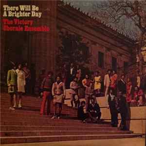 The Victory Chorale Ensemble - There Will Be A Brighter Day FLAC