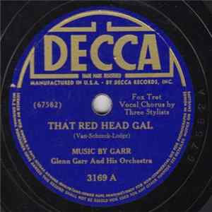 Glenn Garr And His Orchestra - That Red Head Gal / Saturday's Children FLAC