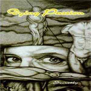 Dying Passion - Secretly FLAC