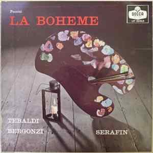 Puccini / Renata Tebaldi, Carlo Bergonzi, Ettore Bastianini, Cesare Siepi, Fernando Corena, Tullio Serafin - La Bohème FLAC