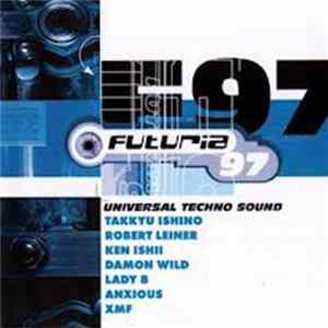 Various - Futuria 97: Universal Techno Sound FLAC