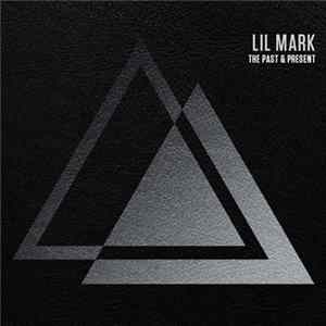 Lil' Mark - The Past & Present FLAC