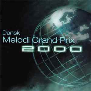 Various - Dansk Melodi Grand Prix 2000 FLAC