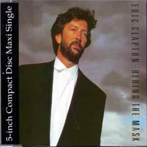 Eric Clapton - Behind The Mask FLAC