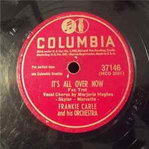 Frankie Carle And His Orchestra - It's All Over Now / Either It's Love Or It Isn't FLAC