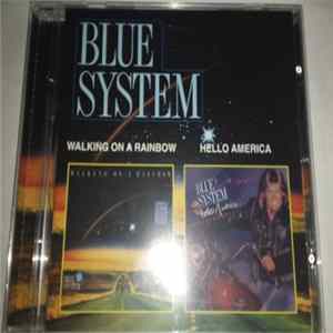 Blue System - walking on a rainbow/hello America FLAC