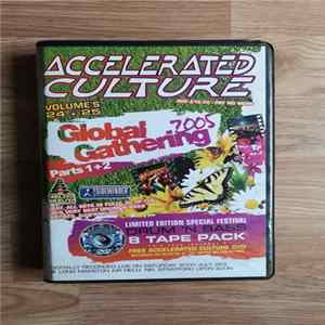Various - Accelerated Culture 24+25 - Global Gathering 2005 FLAC