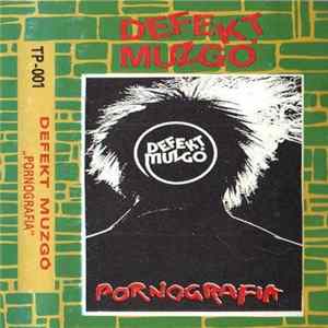 Defekt Muzgó - Pornografia FLAC