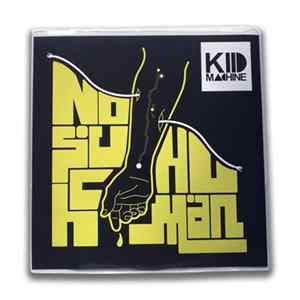 Kid Machine - No Such Human EP FLAC