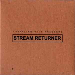 Sparkling Wide Pressure - Stream Returner FLAC