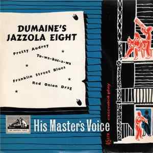Louis Dumaine's Jazzola Eight - Dumaine's Jazzola Eight FLAC