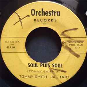 Tommy Smith, Jr., Trio - Soul Plus Soul / Cold Slaw FLAC