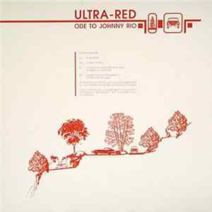 Ultra-Red - Ode To Johnny Rio FLAC