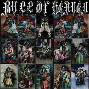 Bull Of Heaven - Loaded With Buckshot FLAC