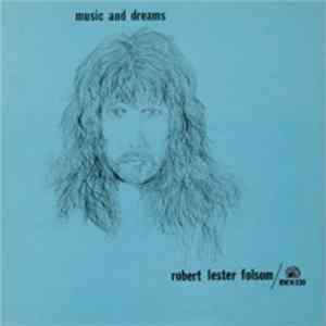 Robert Lester Folsom - Music And Dreams FLAC