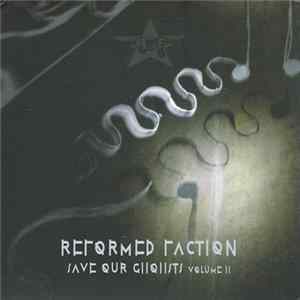 Reformed Faction - Save Our Ghohsts Volume II FLAC