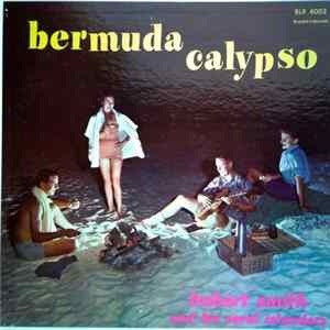 Hubert Smith And His Coral Islanders - Bermuda Calypso FLAC