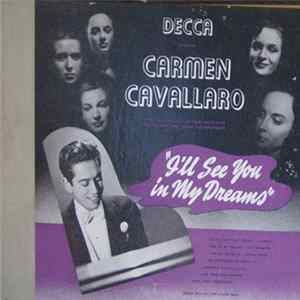 Carmen Cavallaro - I'll see You In My Dreams FLAC