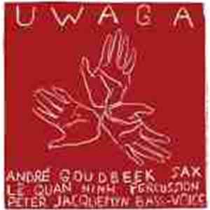 André Goudbeek / Peter Jacquemyn / Lê Quan Ninh - Uwaga FLAC
