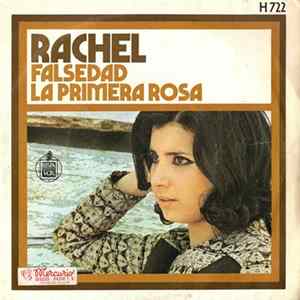 Rachel - Falsedad / La Primera Rosa FLAC
