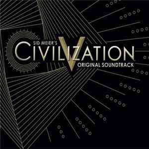 Michael Curran, Geoff Knorr - Civilization V - Original Soundtrack FLAC