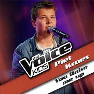 Piet Kroes - You Raise Me Up FLAC