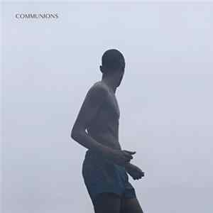 Communions - Communions EP FLAC