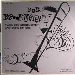 Bob Brookmeyer - Plays Bob Brookmeyer And Some Others FLAC