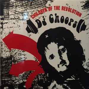 DJ Choops - Children Of The Revolution FLAC