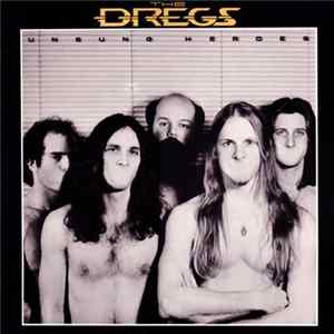 The Dregs - Unsung Heroes FLAC
